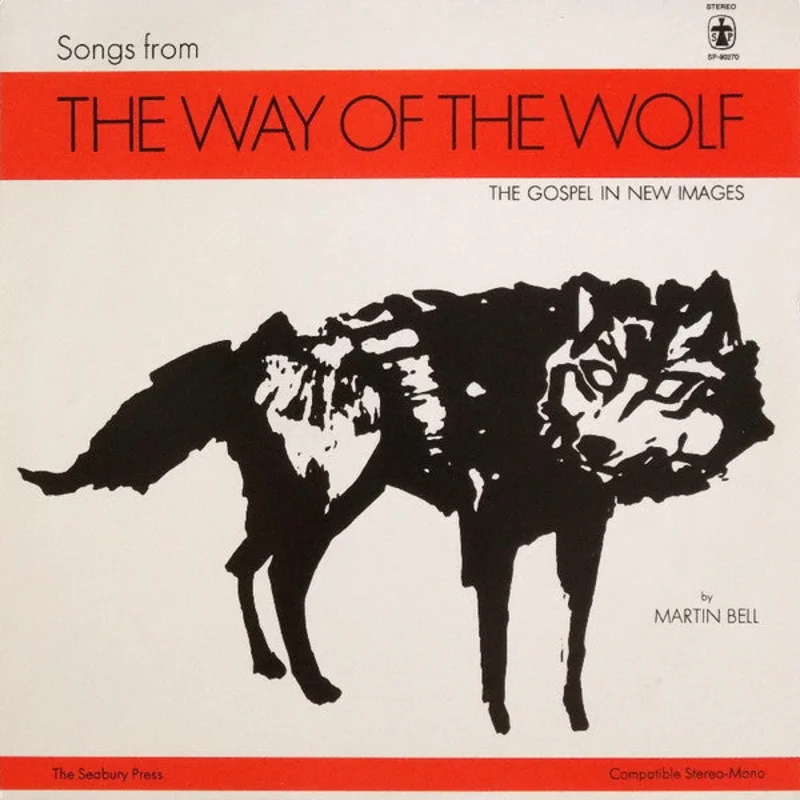 Martin Bell - Songs From The Way Of The Wolf