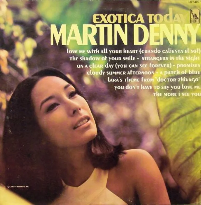 Martin Denny - Exotica Today