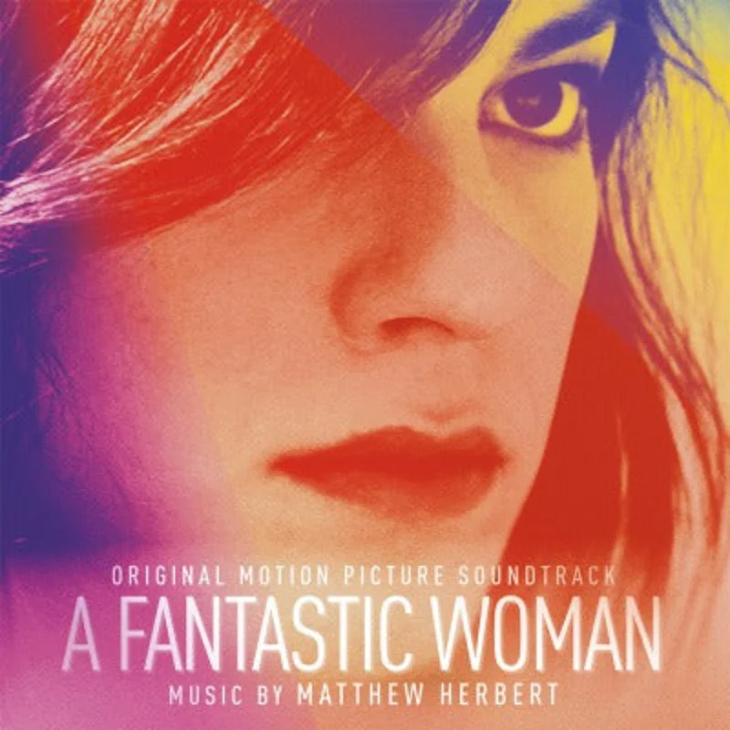 Matthew Herbert - A Fantastic Woman (Original Motion Picture Soundtrack) (Music On Vinyl) (Arrives in 21 days)