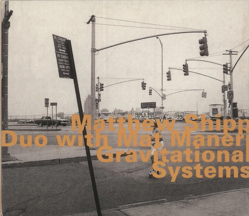 Matthew Shipp Gravitational Systems Swiss CD album