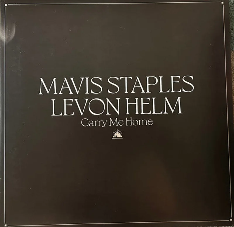 Mavis Staples, Levon Helm - Carry Me Home