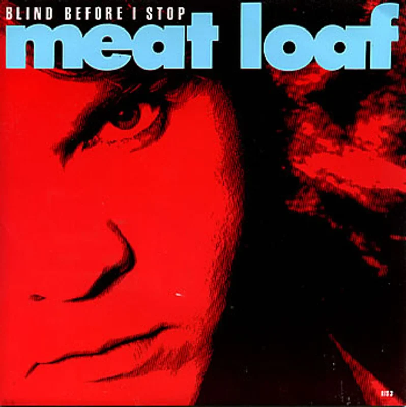 Meat Loaf Blind Before I Stop UK 7" vinyl