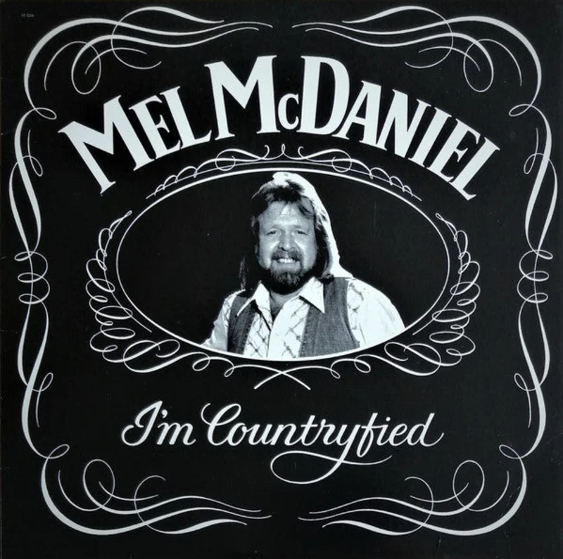 Mel McDaniel - I'm Countryfied