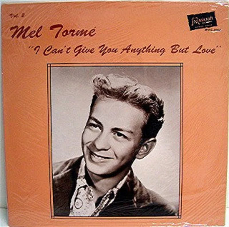 Mel Torm - I Can't Give You Anything But Love Vol. 2