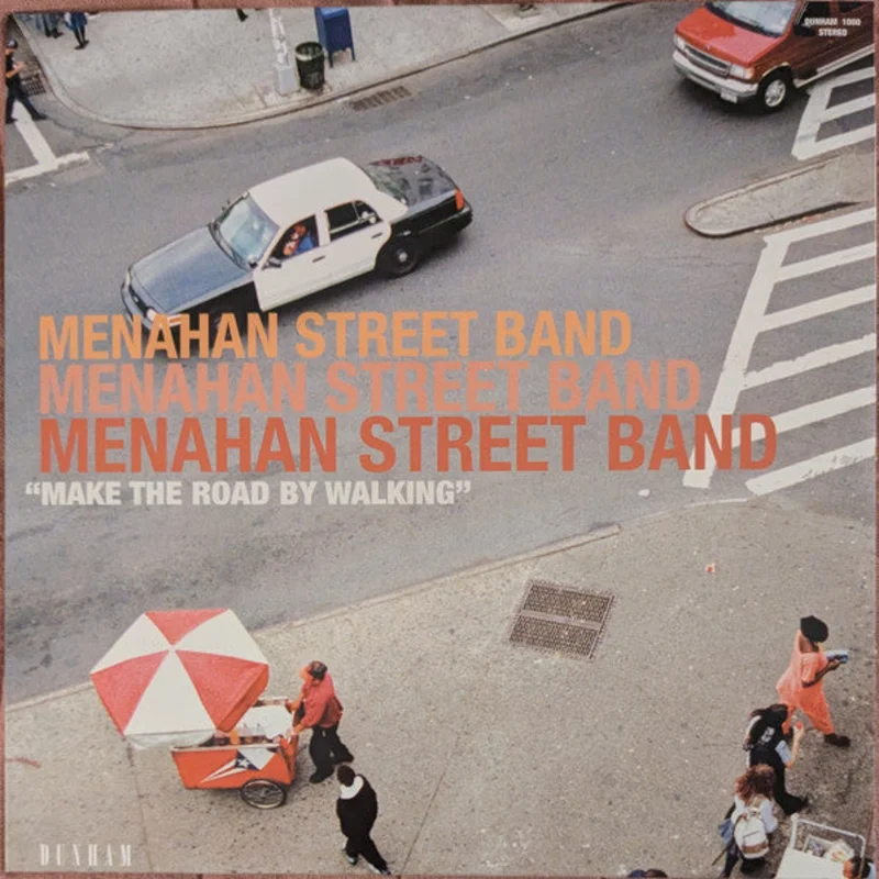 Menahan Street Band - Make The Road By Walking