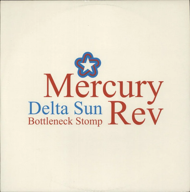 Mercury Rev Delta Sun Bottleneck Stomp - Promo Sticker UK Promo 12" vinyl