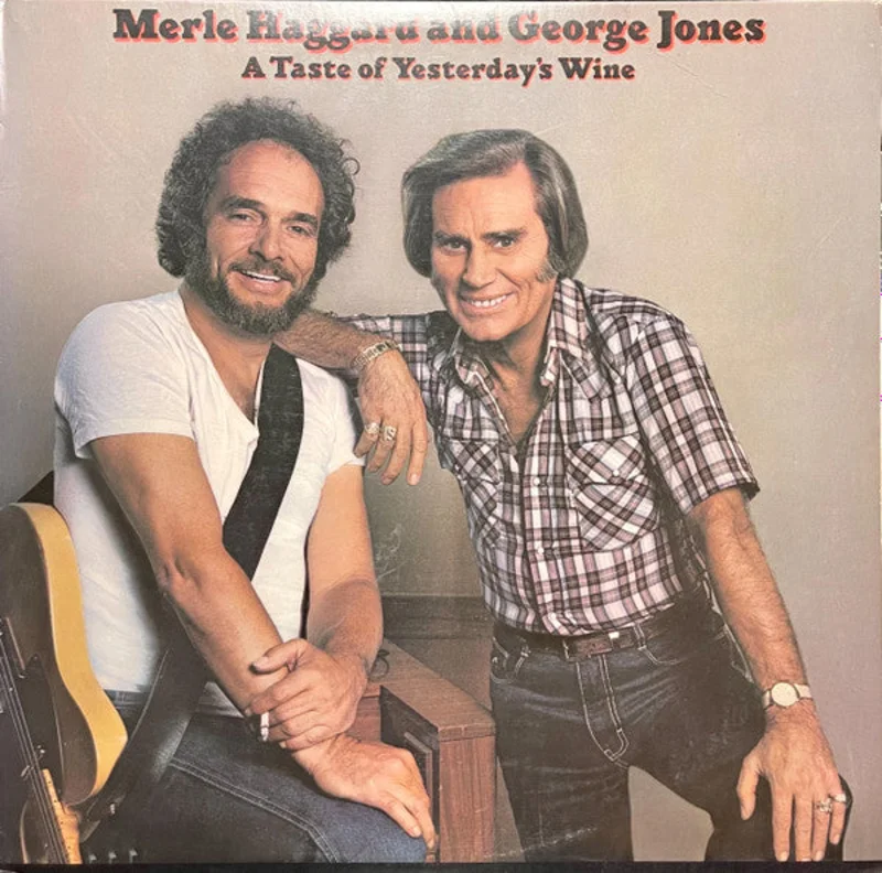 Merle Haggard, George Jones - A Taste Of Yesterday's Wine