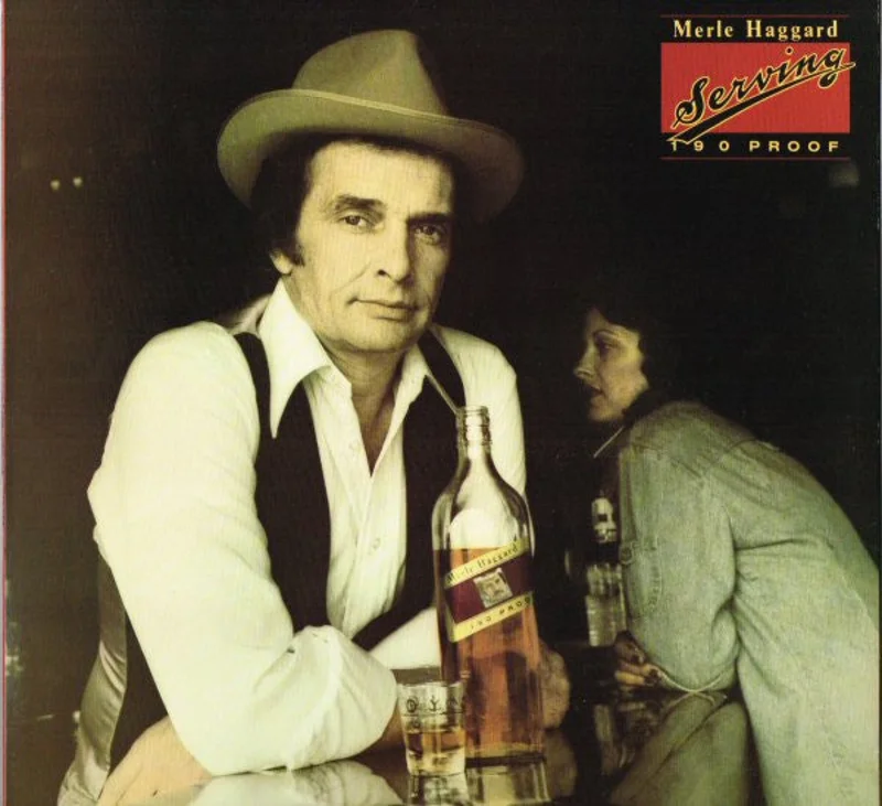 Merle Haggard - Serving 190 Proof