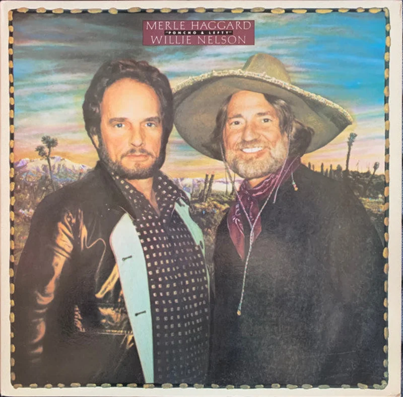 Merle Haggard, Willie Nelson - Poncho & Lefty