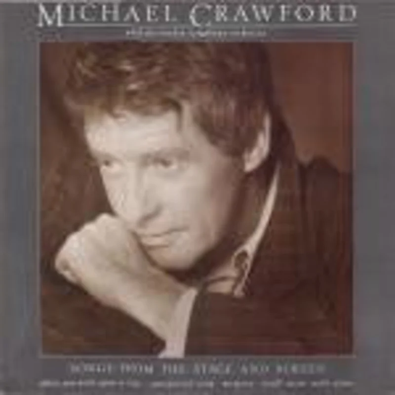 Michael Crawford, London Symphony Orchestra - Songs From The Stage And Screen