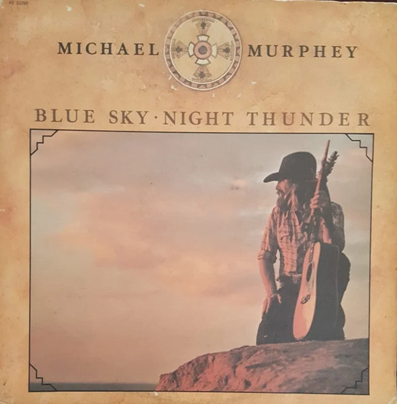 Michael Martin Murphey - Blue Sky Night Thunder