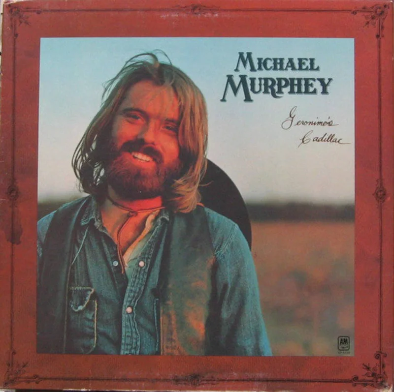 Michael Martin Murphey - Geronimo's Cadillac