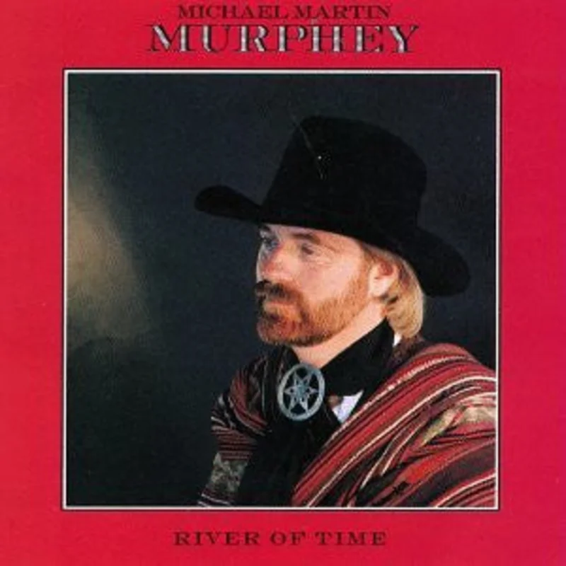 Michael Martin Murphey - River Of Time