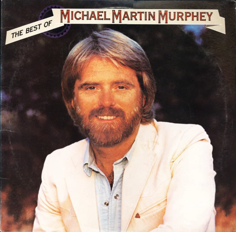 Michael Martin Murphey - The Best Of Michael Martin Murphey