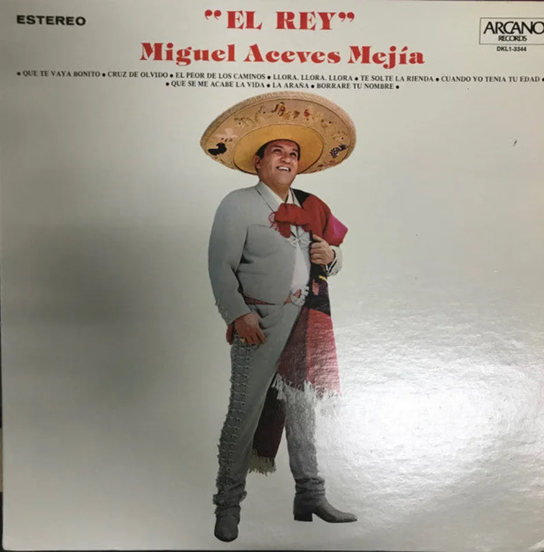 Miguel Aceves Mejia - "El Rey"