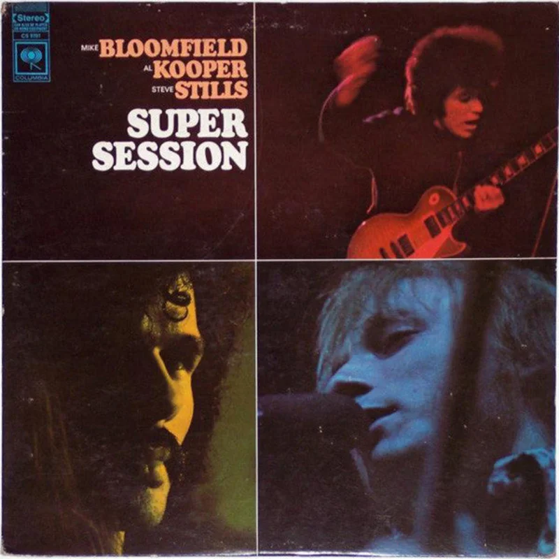 Mike Bloomfield, Al Kooper, Stephen Stills - Super Session
