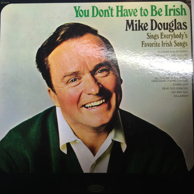 Mike Douglas - You Don't Have To Be Irish
