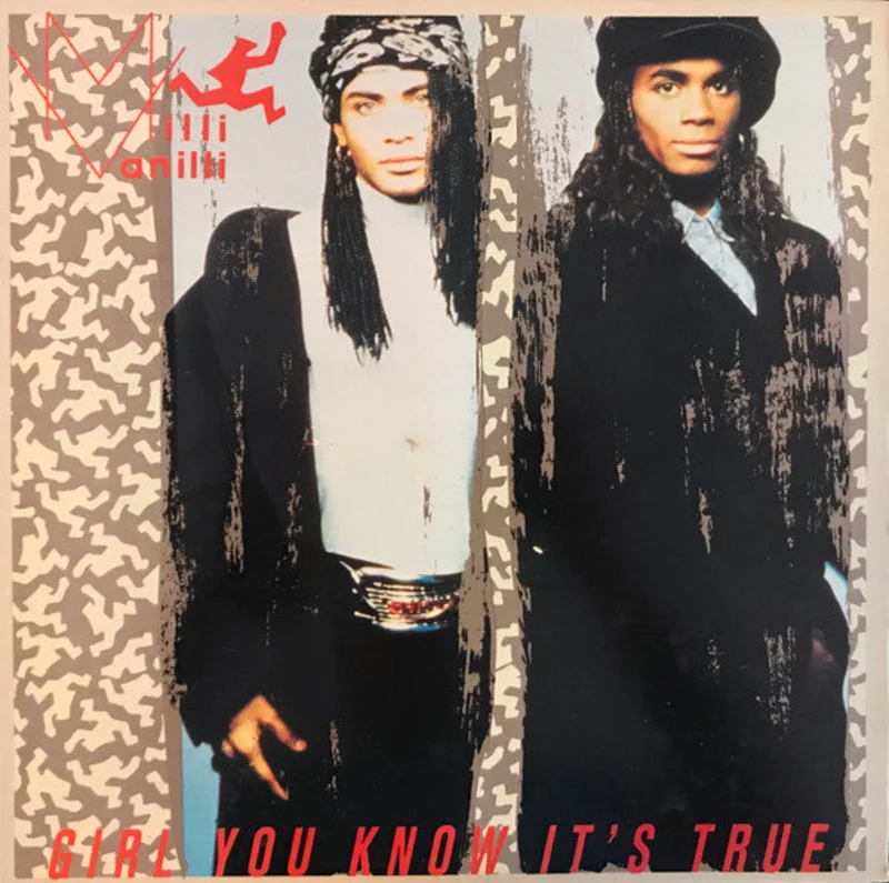 Milli Vanilli - Girl You Know It's True