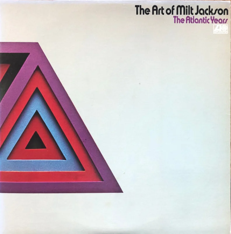 Milt Jackson - The Art Of Milt Jackson - The Atlantic Years