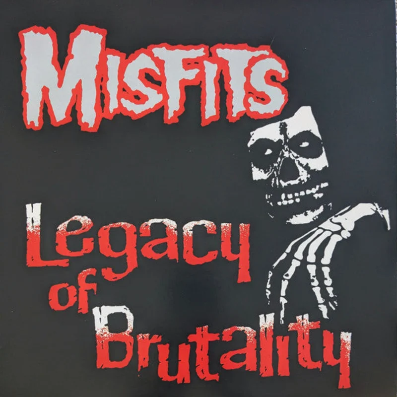 Misfits - Legacy Of Brutality