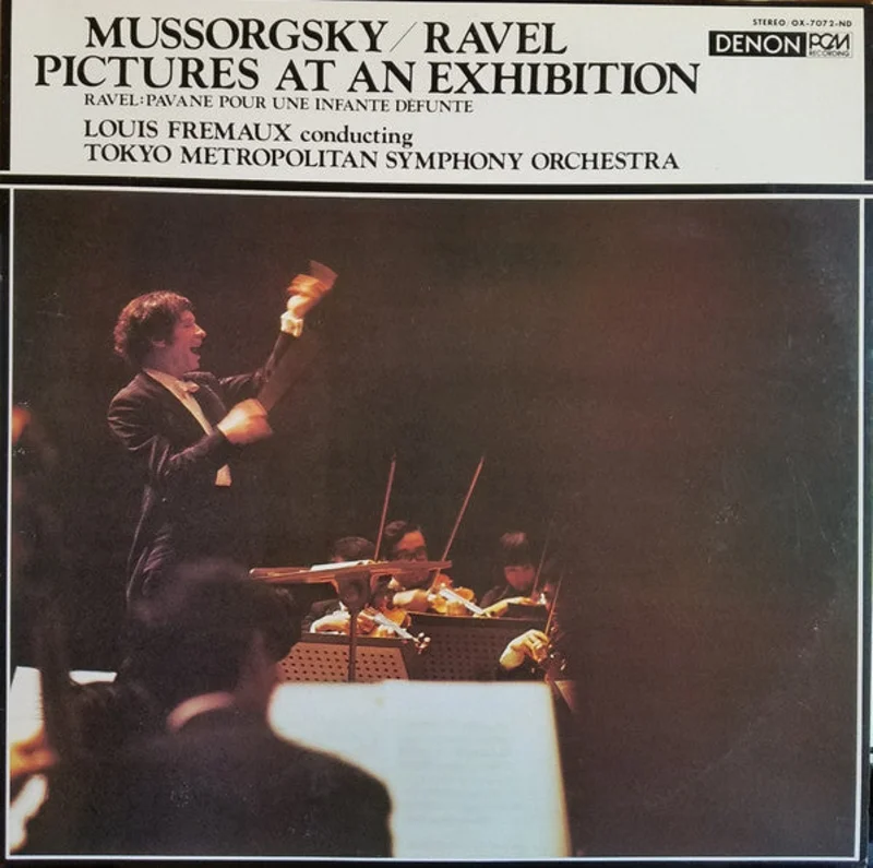 Modest Mussorgsky, Maurice Ravel, Louis Frmaux, Tokyo Metropolitan Symphony Orchestra - Pictures At An Exhibition / Pavane Pour Une Infante Dfunte