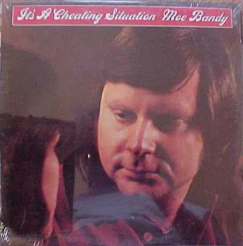 Moe Bandy - It's A Cheating Situation