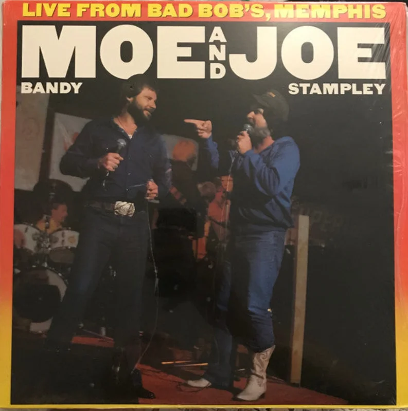 Moe Bandy & Joe Stampley - Live From Bad Bob's, Memphis