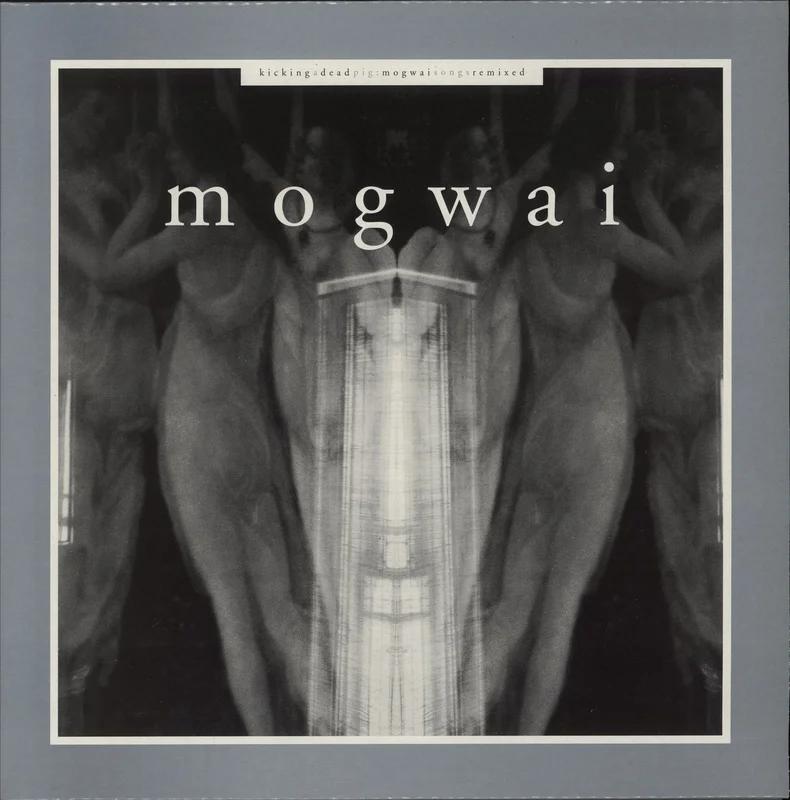 Mogwai Kicking A Dead Pig: Mogwai Songs Remixed UK 2-LP vinyl set