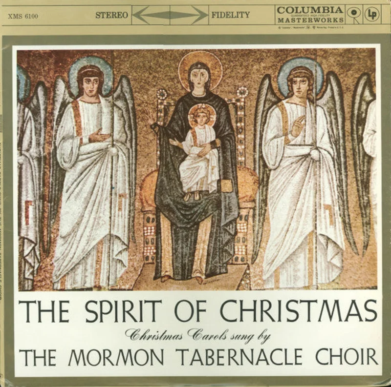 Mormon Tabernacle Choir - The Spirit Of Christmas: Christmas Carols Sung By The Mormon Tabernacle Choir