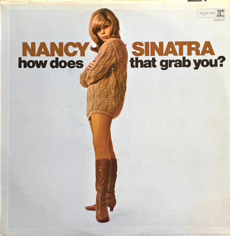 Nancy Sinatra - How Does That Grab You?