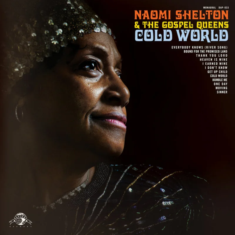 Naomi & the Gospel Queens Shelton Cold World