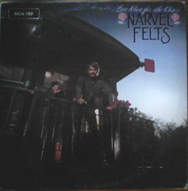 Narvel Felts - One Run For The Roses