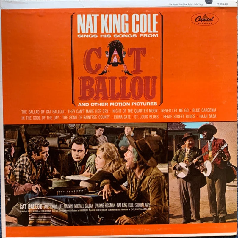 Nat King Cole - Nat King Cole Sings His Songs From Cat Ballou And Other Motion Pictures