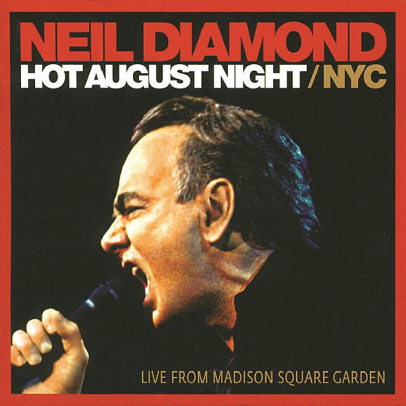 Neil Diamond - Hot August Night / NYC