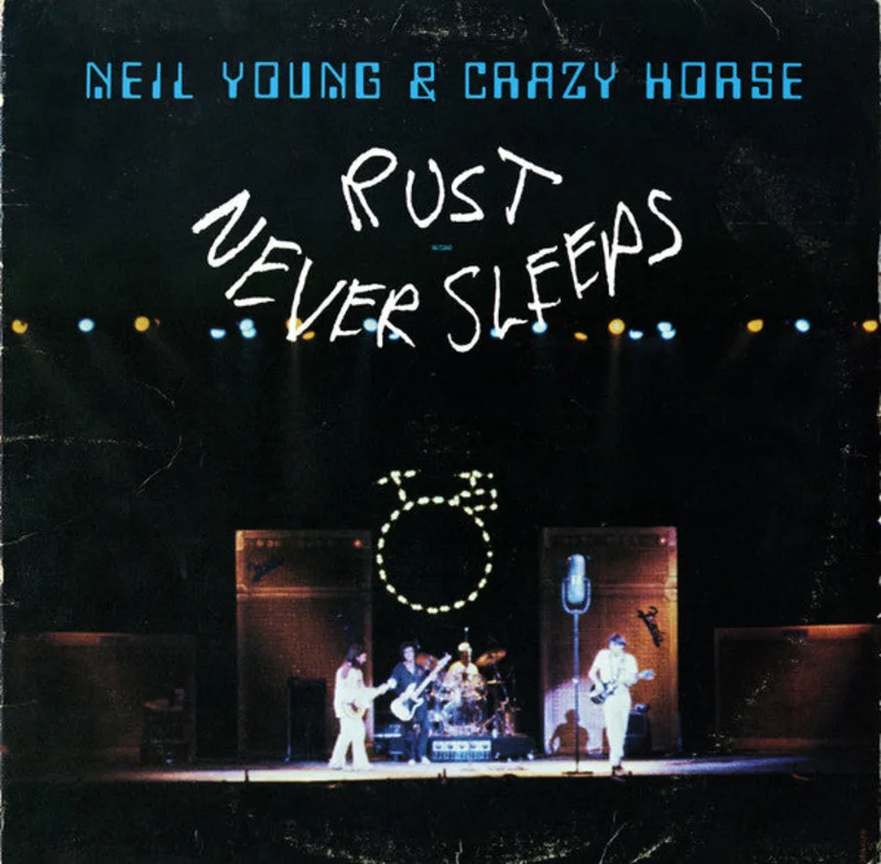 Neil Young, Crazy Horse - Rust Never Sleeps
