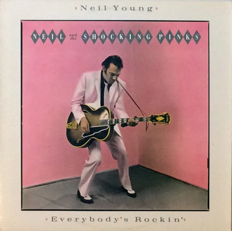 Neil Young, The Shocking Pinks - Everybody's Rockin'