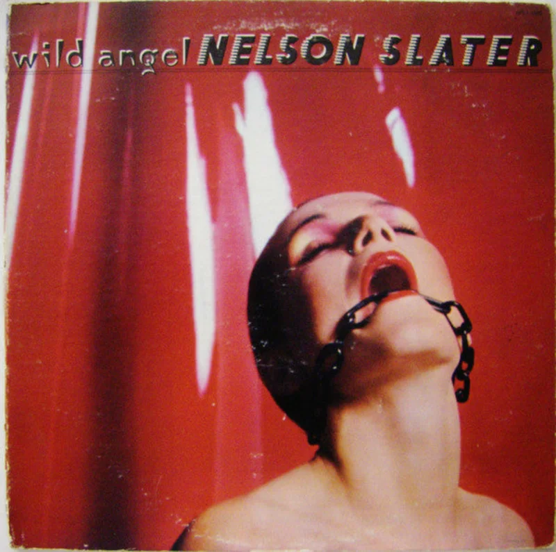Nelson Slater - Wild Angel
