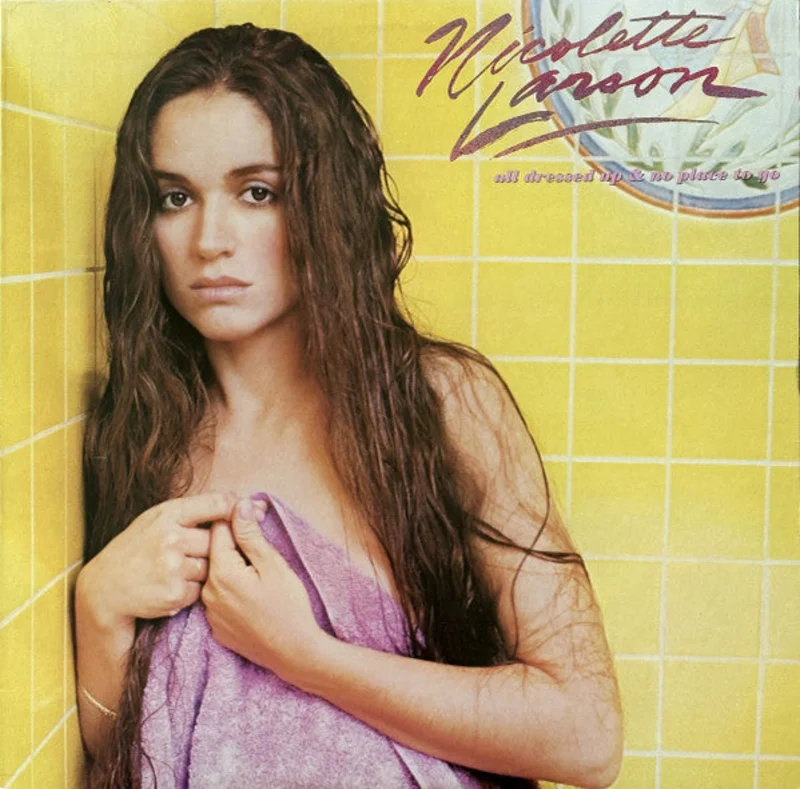 Nicolette Larson - All Dressed Up & No Place To Go