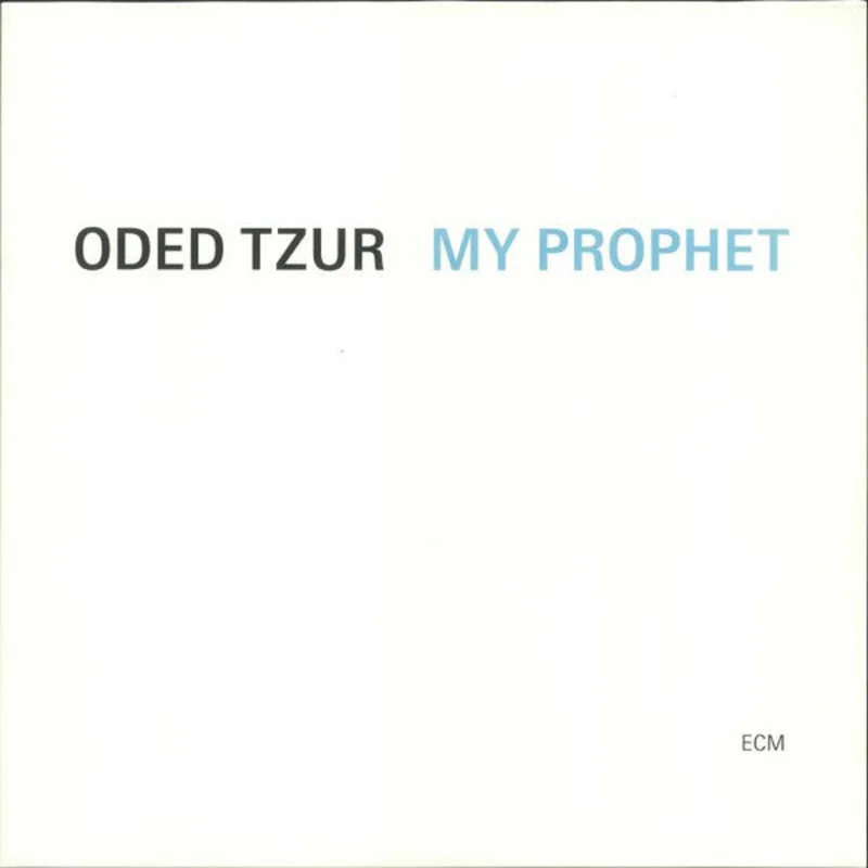 Oded Tzur - My Prophet