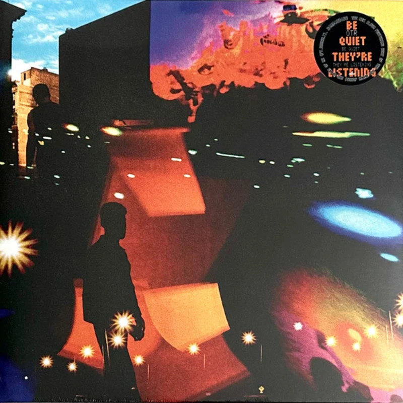 OTR - Be Quiet, They're Listening