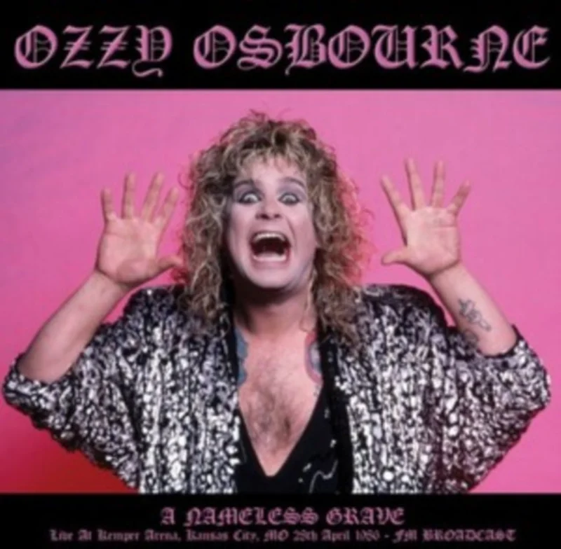 Ozzy Osbourne A Nameless Grave: Kansas City M.O. April 28th, 1986 [Import]