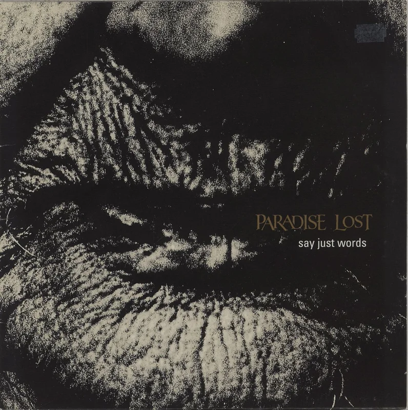 Paradise Lost Say Just Words - VG UK 12" vinyl