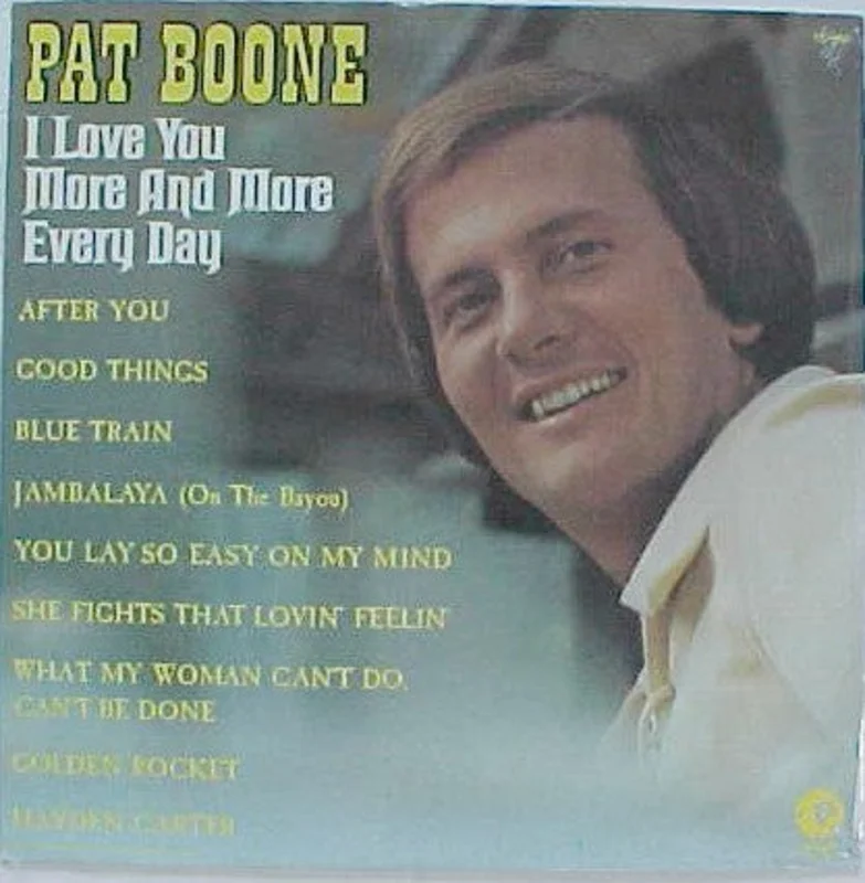 Pat Boone - I Love You More And More Every Day