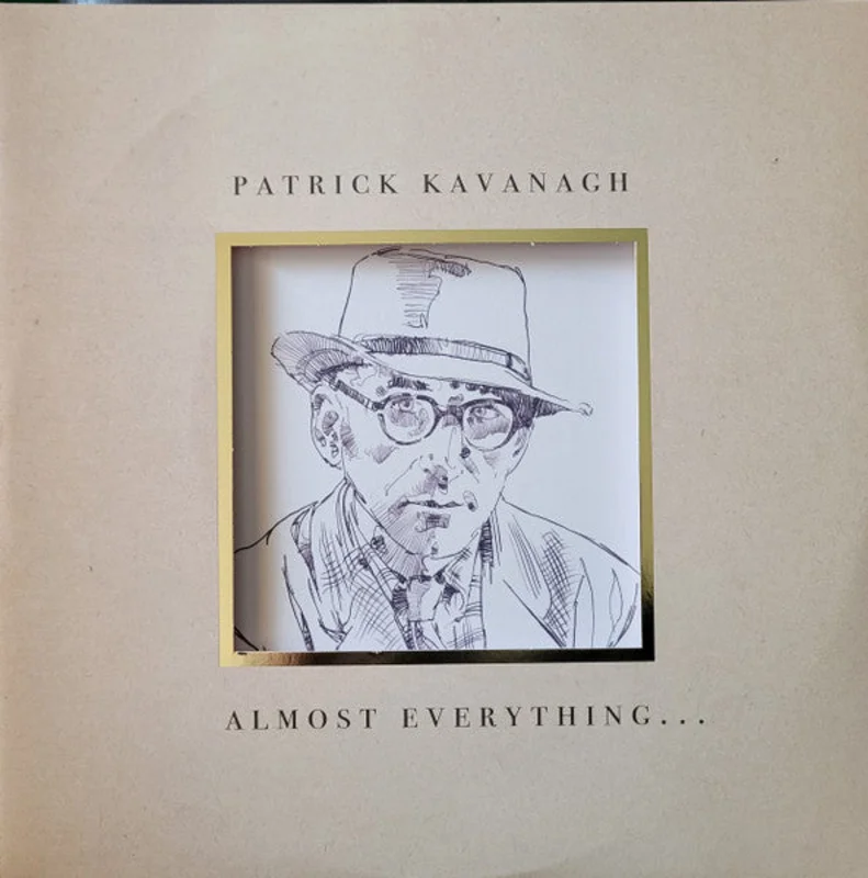 Patrick Kavanagh - Almost Everything