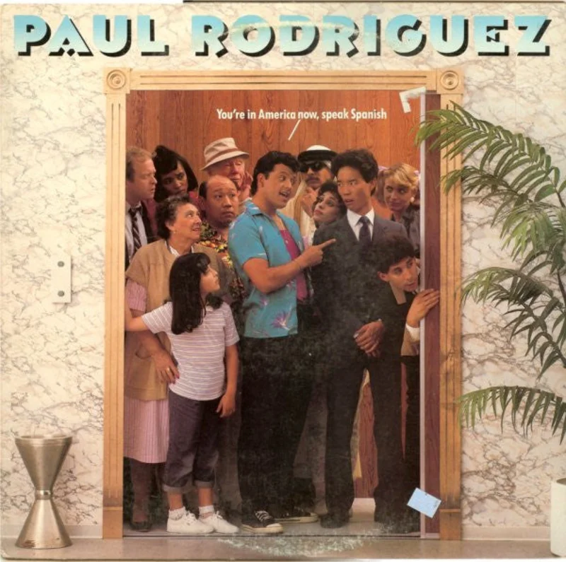 Paul Rodriguez - You're In America Now, Speak Spanish