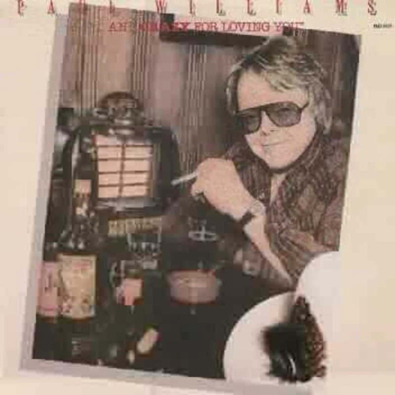 Paul Williams - ...And Crazy For Loving You