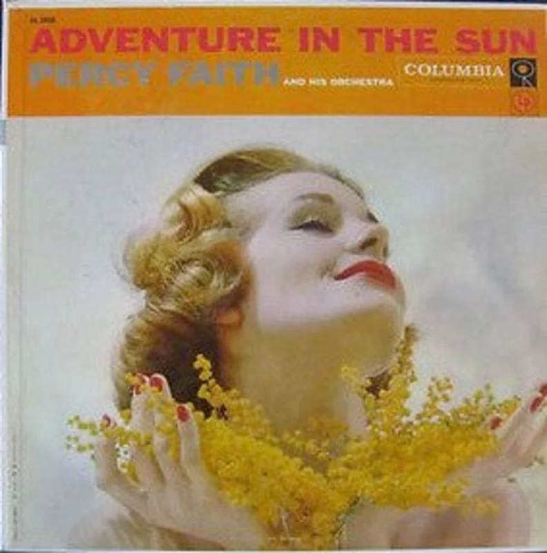 Percy Faith & His Orchestra - Adventure In The Sun