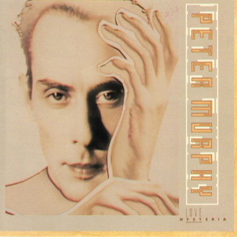 Peter Murphy - Love Hysteria