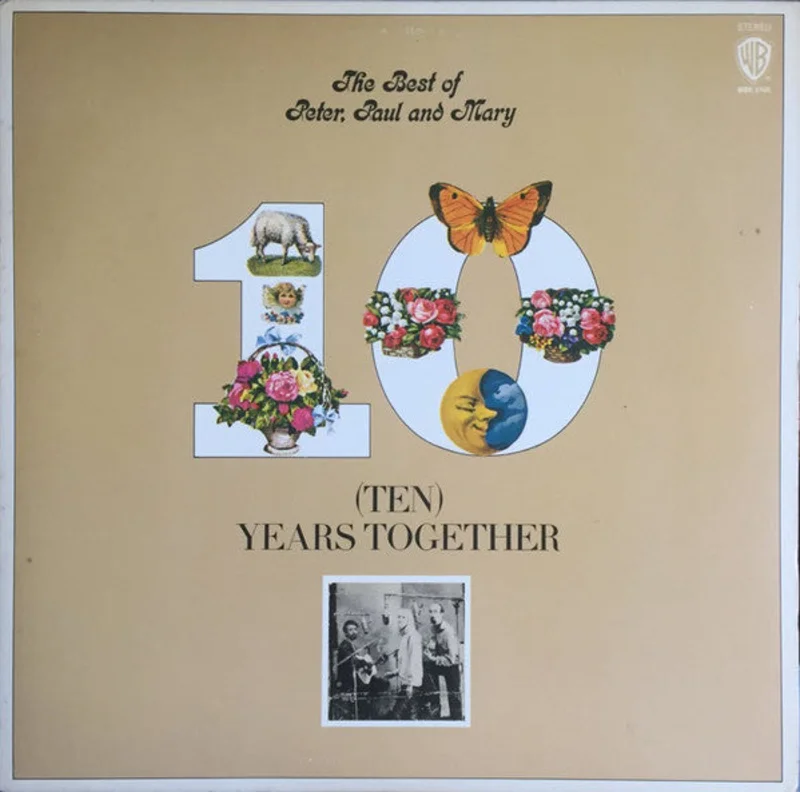 Peter, Paul & Mary - The Best Of Peter, Paul And Mary (Ten) Years Together