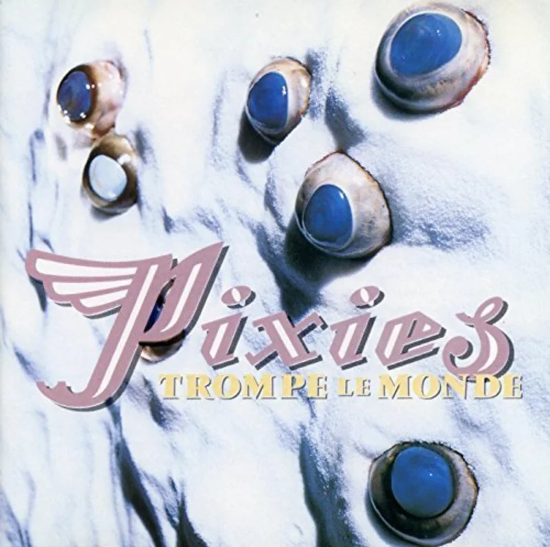 Pixies Trompe Le Monde (180 Gram Vinyl)